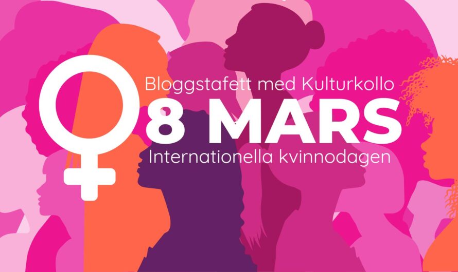 Välkommen till en bloggstafett med kvinnotema