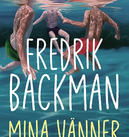 Kulturkollo konfererar: Mina vänner av Fredrik Backman